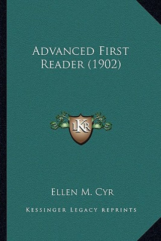Book Advanced First Reader (1902) Ellen M. Cyr