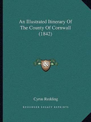 Carte An Illustrated Itinerary Of The County Of Cornwall (1842) Cyrus Redding
