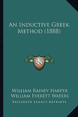 Boek An Inductive Greek Method (1888) William Rainey Harper