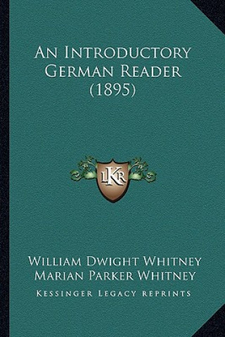 Buch An Introductory German Reader (1895) William Dwight Whitney