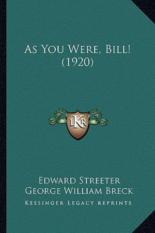 Könyv As You Were, Bill! (1920) Edward Streeter