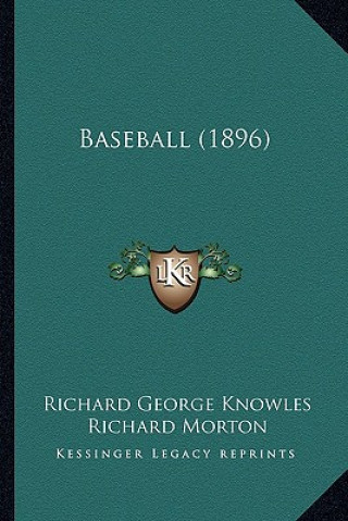Kniha Baseball (1896) Richard George Knowles