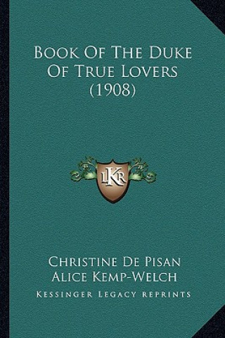 Livre Book of the Duke of True Lovers (1908) Christine De Pisan