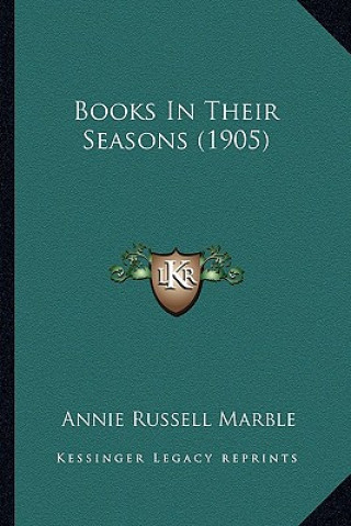 Carte Books in Their Seasons (1905) Annie Russell Marble