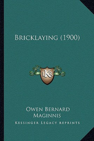 Книга Bricklaying (1900) Owen Bernard Maginnis