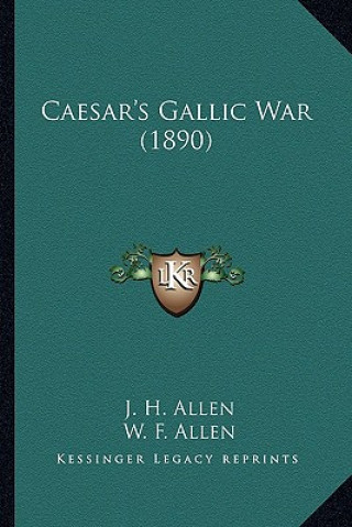Buch Caesar's Gallic War (1890) J. H. Allen