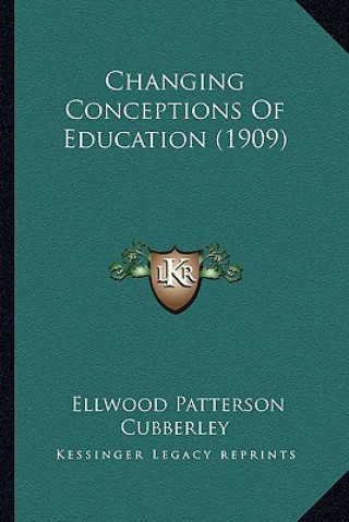 Buch Changing Conceptions of Education (1909) Ellwood Patterson Cubberley