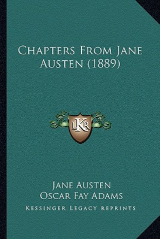Knjiga Chapters from Jane Austen (1889) Jane Austen