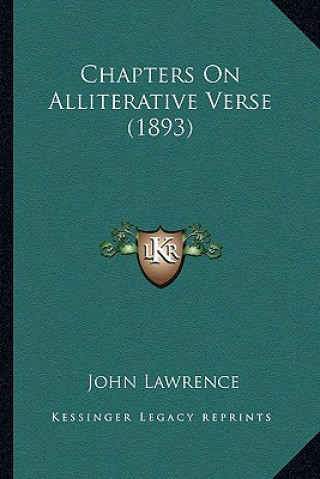 Libro Chapters on Alliterative Verse (1893) John Lawrence