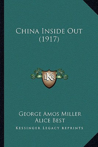 Buch China Inside Out (1917) George Amos Miller