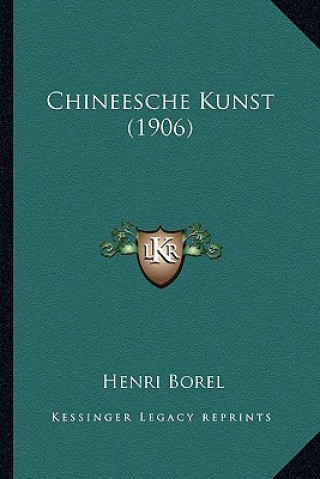 Buch Chineesche Kunst (1906) Henri Borel