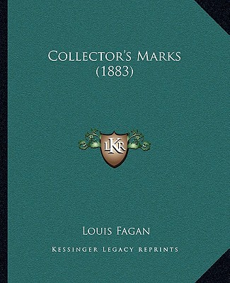 Kniha Collector's Marks (1883) Louis Fagan