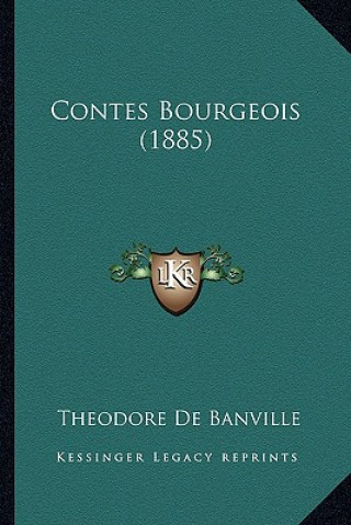 Книга Contes Bourgeois (1885) Theodore De Banville