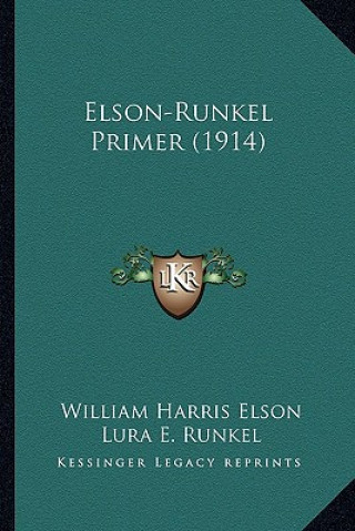 Kniha Elson-Runkel Primer (1914) William H. Elson