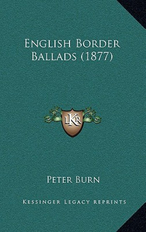 Book English Border Ballads (1877) Peter Burn