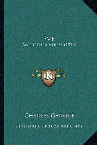Buch Eve: And Other Verses (1873) Charles Garvice
