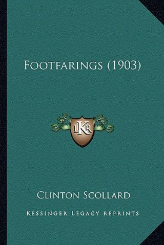 Buch Footfarings (1903) Clinton Scollard