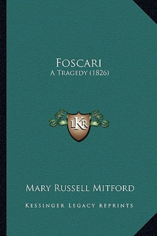 Buch Foscari: A Tragedy (1826) Mary Russell Mitford