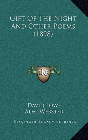 Kniha Gift of the Night and Other Poems (1898) David Lowe