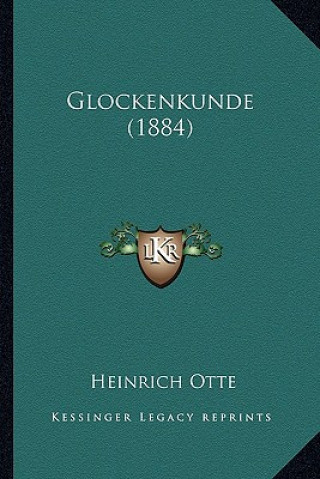 Livro Glockenkunde (1884) Heinrich Otte