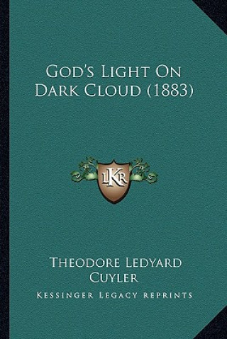 Libro God's Light on Dark Cloud (1883) Theodore L. Cuyler