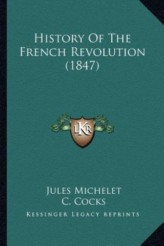 Book History Of The French Revolution (1847) Jules Michelet