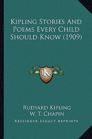 Kniha Kipling Stories and Poems Every Child Should Know (1909) Rudyard Kipling