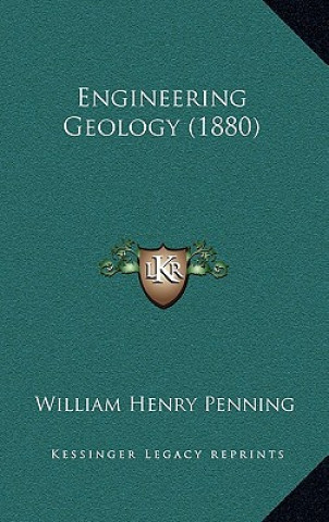 Книга Engineering Geology (1880) William Henry Penning
