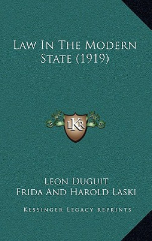 Kniha Law in the Modern State (1919) Leon Duguit