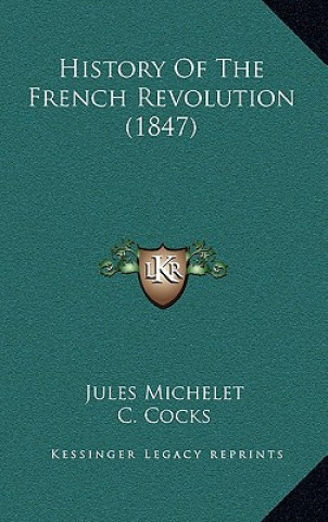 Book History Of The French Revolution (1847) Jules Michelet