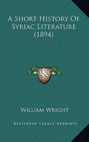 Carte A Short History Of Syriac Literature (1894) William Wright