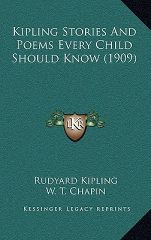 Kniha Kipling Stories and Poems Every Child Should Know (1909) Rudyard Kipling