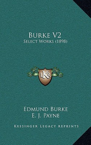 Livro Burke V2: Select Works (1898) Burke  Edmund  III