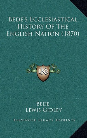 Knjiga Bede's Ecclesiastical History Of The English Nation (1870) Bede