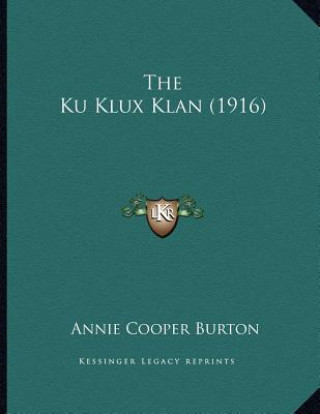 Carte The Ku Klux Klan (1916) Annie Cooper Burton
