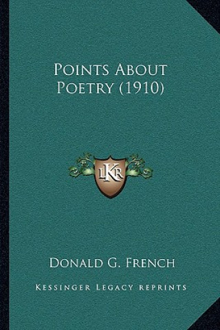 Książka Points about Poetry (1910) Donald G. French