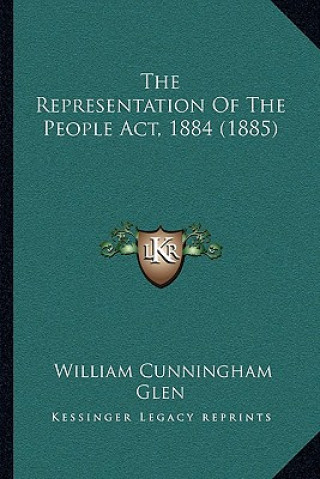 Carte The Representation of the People ACT, 1884 (1885) William Cunningham Glen