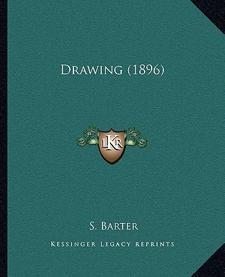 Buch Drawing (1896) S. Barter