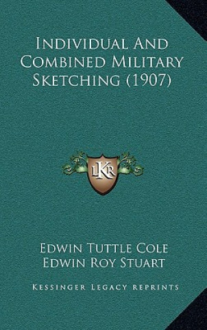 Buch Individual and Combined Military Sketching (1907) Edwin Tuttle Cole