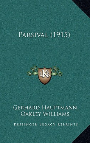 Buch Parsival (1915) Gerhart Hauptmann