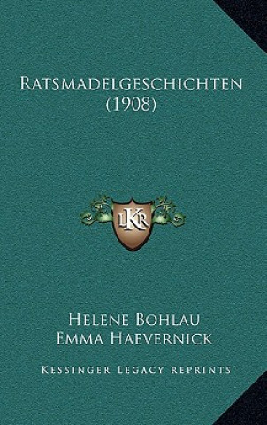 Buch Ratsmadelgeschichten (1908) Helene Bohlau