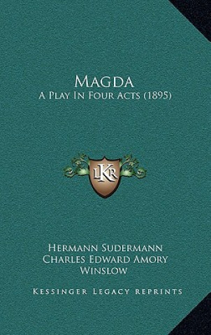 Carte Magda: A Play in Four Acts (1895) Hermann Sudermann