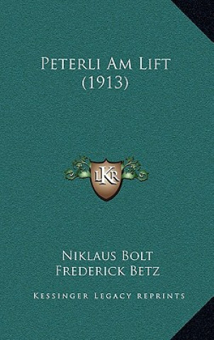 Kniha Peterli Am Lift (1913) Niklaus Bolt