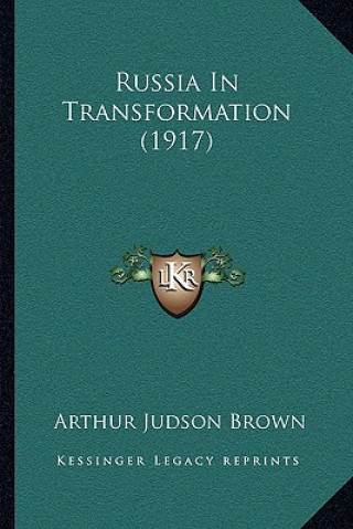 Libro Russia in Transformation (1917) Arthur Judson Brown