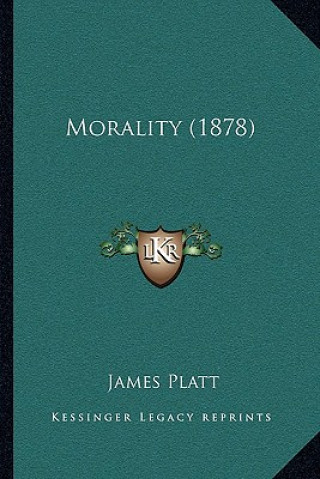 Buch Morality (1878) James Platt
