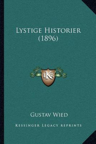 Könyv Lystige Historier (1896) Gustav Wied