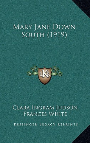 Книга Mary Jane Down South (1919) Clara Ingram Judson