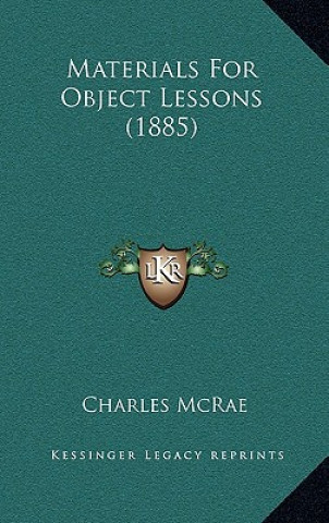 Książka Materials for Object Lessons (1885) Charles McRae