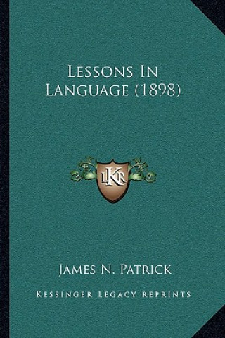 Libro Lessons in Language (1898) James N. Patrick