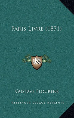 Libro Paris Livre (1871) Gustave Flourens